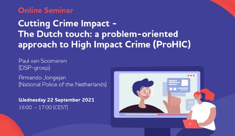 CCI-Prävinar #7: Cutting Crime Impact — The Dutch touch: a problem-oriented approach to High Impact Crime (ProHIC)